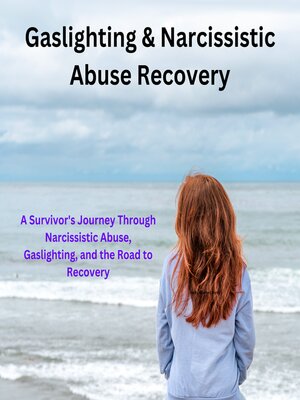 cover image of Gaslighting & Narcissistic Abuse Recovery